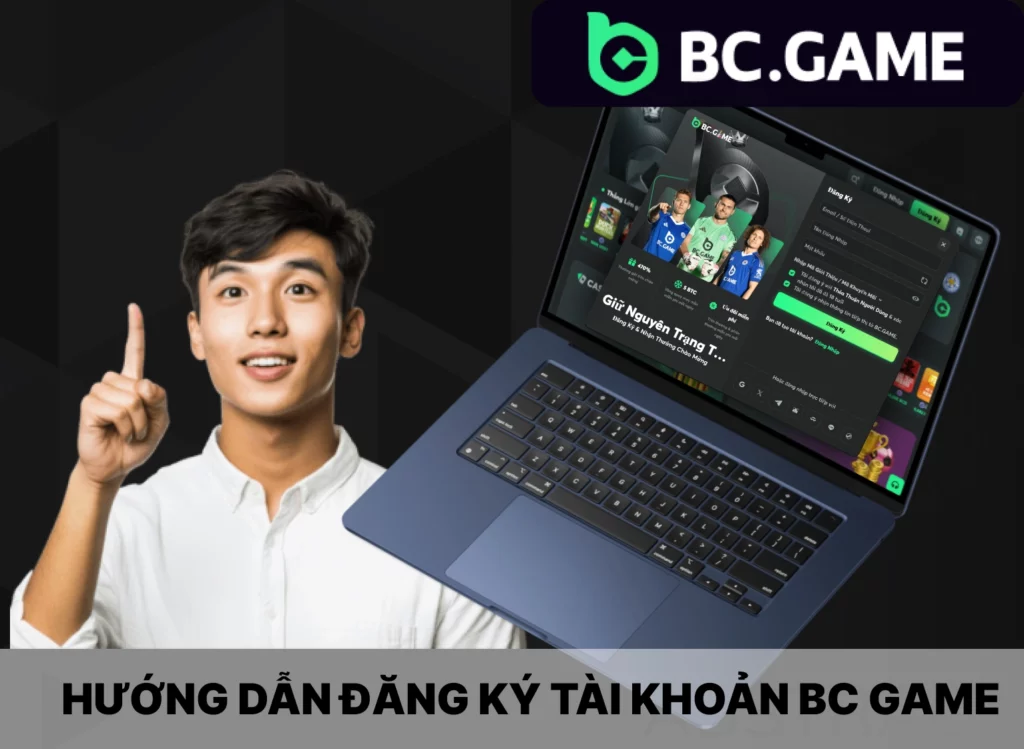 Đăng ký tài khoản BC Game